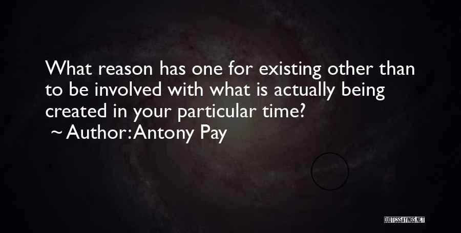 Existing Quotes By Antony Pay