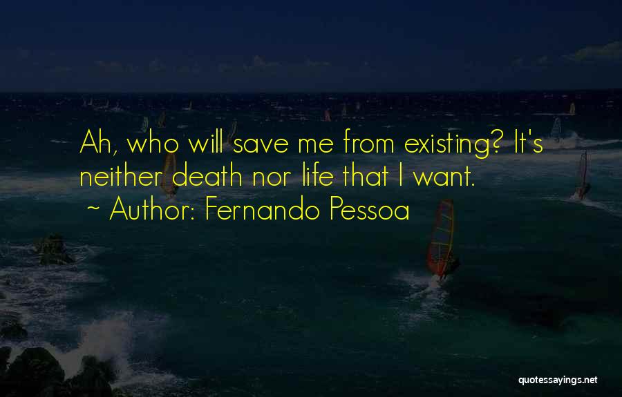 Existing Quotes By Fernando Pessoa