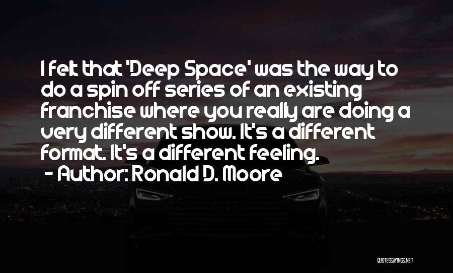 Existing Quotes By Ronald D. Moore