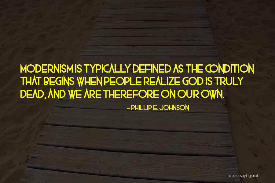 Existor Game Quotes By Phillip E. Johnson Existor Game Quotes By Phillip E. Johnson
