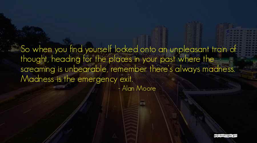 Exit And Emergency Quotes By Alan Moore Exit And Emergency Quotes By Alan Moore
