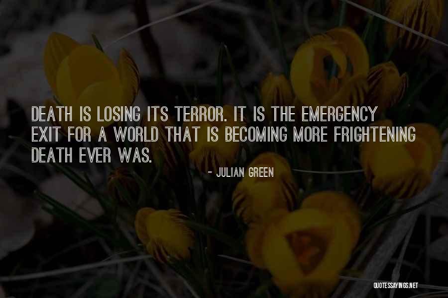 Exit And Emergency Quotes By Julian Green Exit And Emergency Quotes By Julian Green