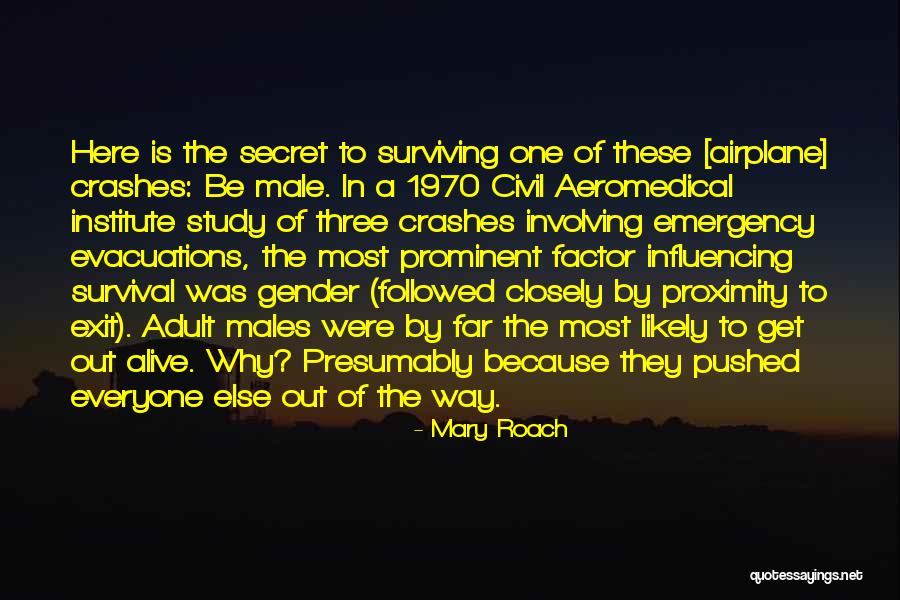 Exit And Emergency Quotes By Mary Roach Exit And Emergency Quotes By Mary Roach