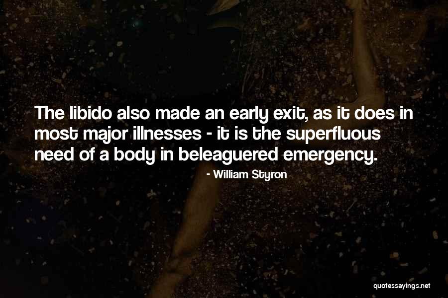 Exit And Emergency Quotes By William Styron Exit And Emergency Quotes By William Styron