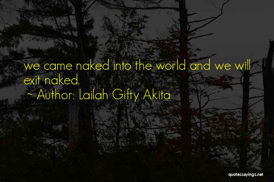 Exit Humanity Quotes By Lailah Gifty Akita