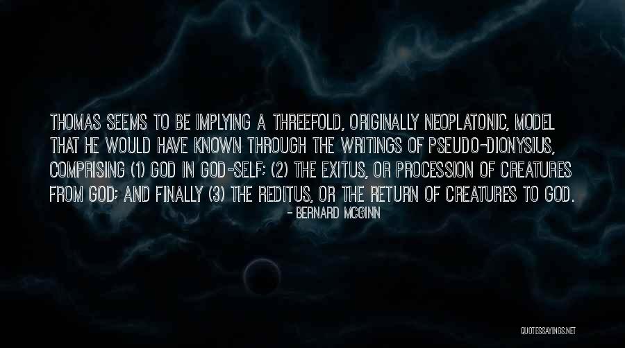 Exitus Reditus Quotes By Bernard McGinn Exitus Reditus Quotes By Bernard McGinn