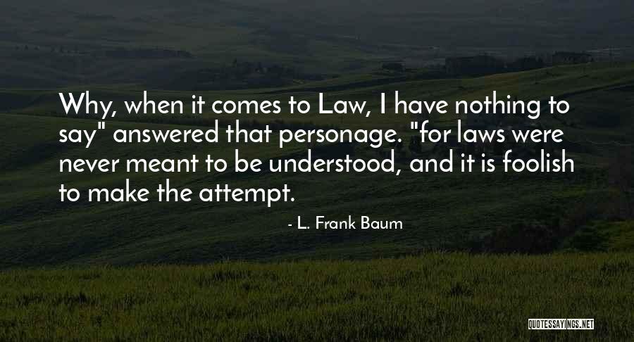 Exitus Reditus Quotes By L. Frank Baum Exitus Reditus Quotes By L. Frank Baum