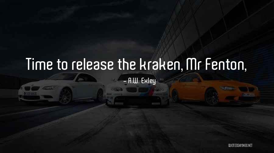 Exley Quotes By A.W. Exley Exley Quotes By A.W. Exley