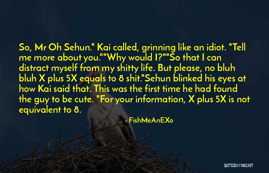 Exo K Sehun Quotes By FishMeAnEXo