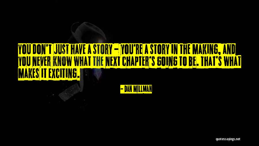 Exoesqueletos Quotes By Dan Millman Exoesqueletos Quotes By Dan Millman