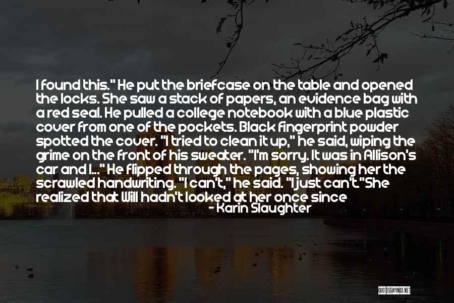 Exoesqueletos Quotes By Karin Slaughter Exoesqueletos Quotes By Karin Slaughter