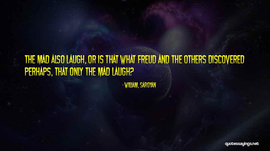 Exoplanets Discovered Quotes By William, Saroyan Exoplanets Discovered Quotes By William, Saroyan