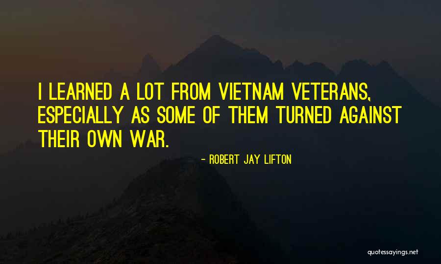 Exorable Capable Of Being Moved Quotes By Robert Jay Lifton Exorable Capable Of Being Moved Quotes By Robert Jay Lifton