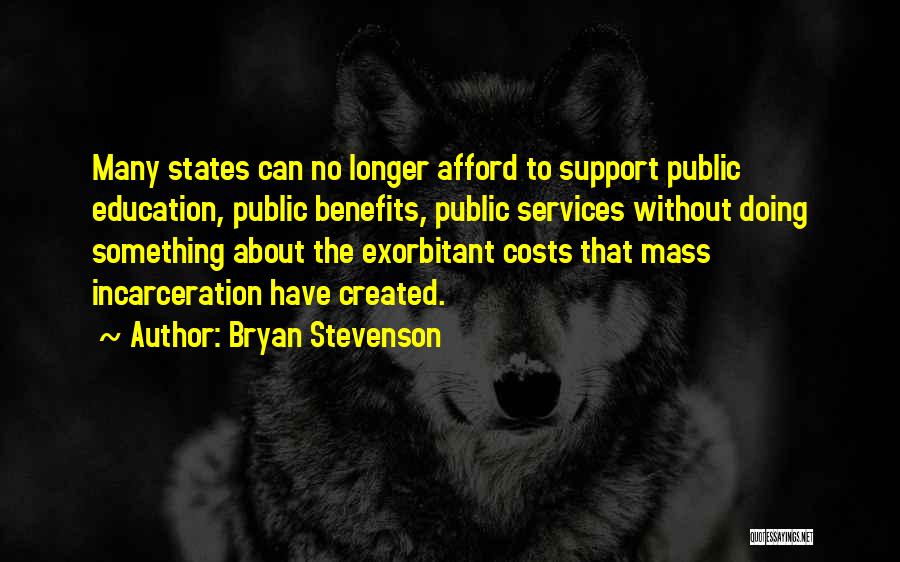 Exorbitant Quotes By Bryan Stevenson