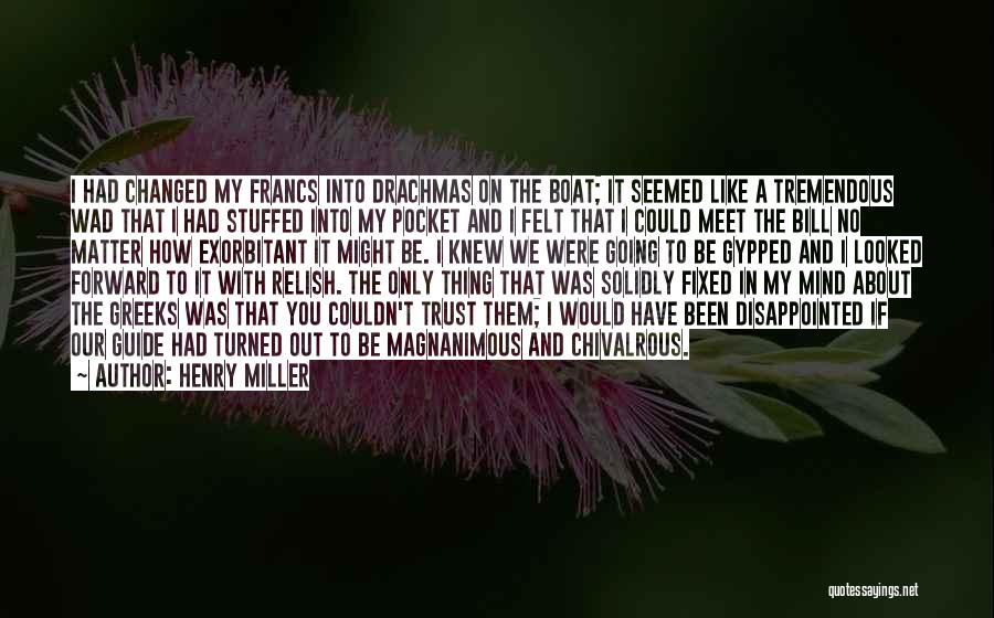 Exorbitant Quotes By Henry Miller