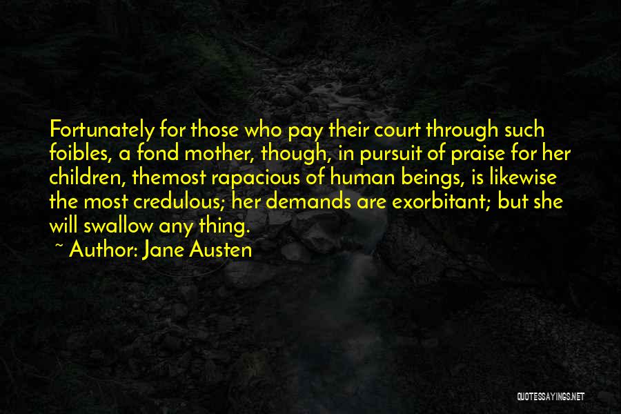 Exorbitant Quotes By Jane Austen