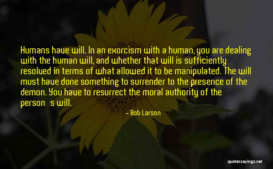 Exorcism Quotes By Bob Larson