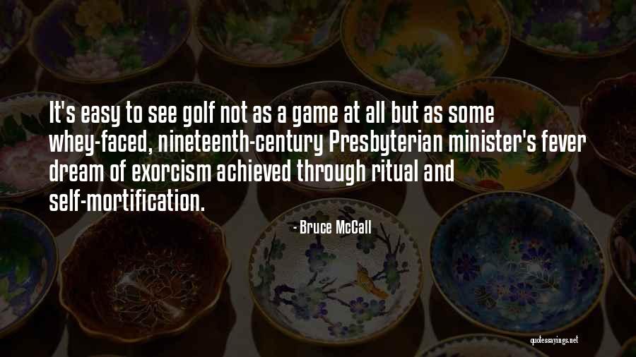 Exorcism Quotes By Bruce McCall