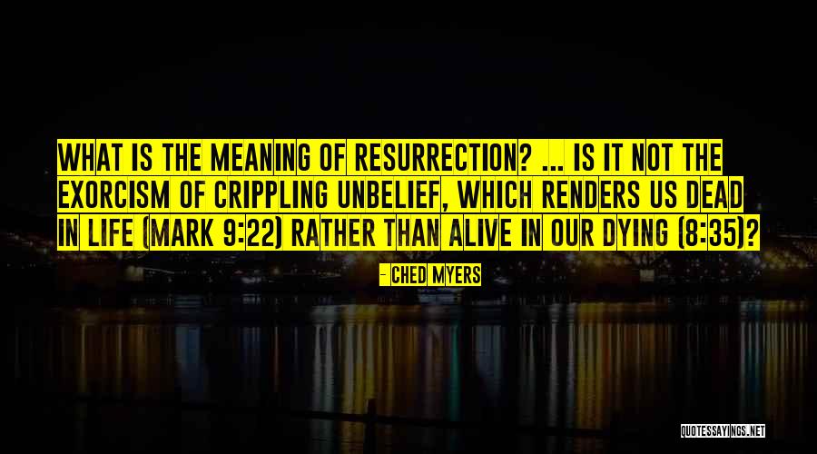 Exorcism Quotes By Ched Myers