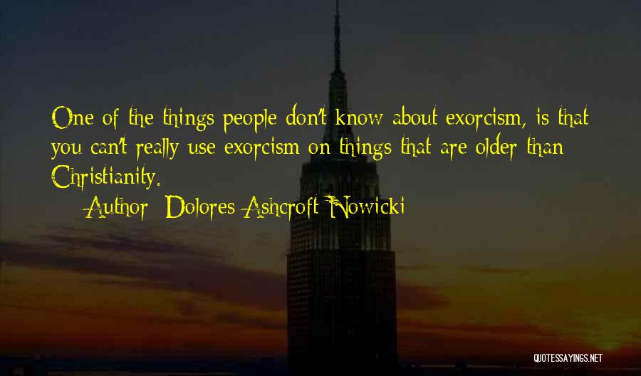 Exorcism Quotes By Dolores Ashcroft-Nowicki