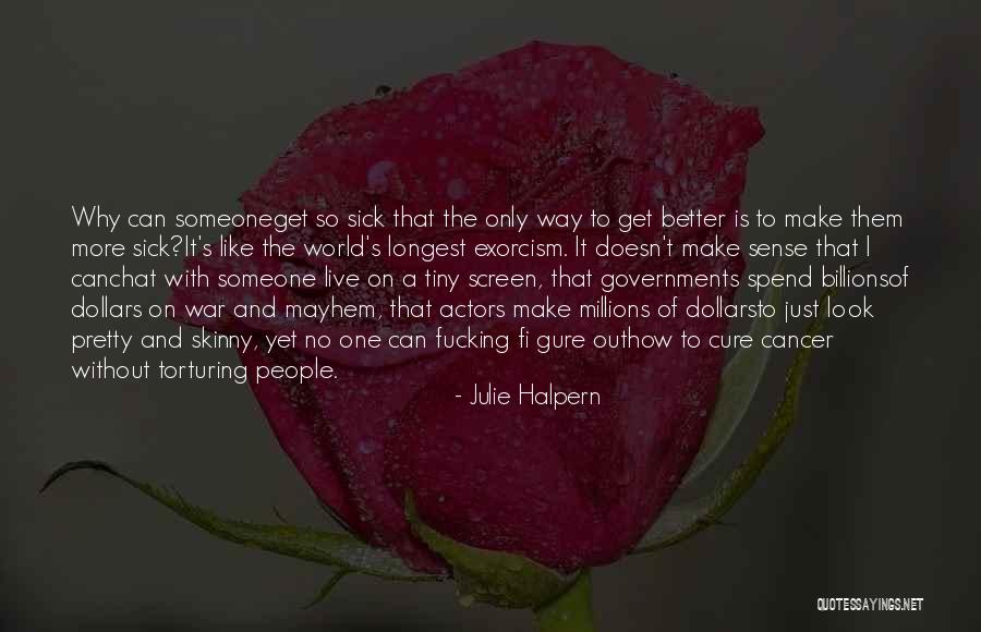 Exorcism Quotes By Julie Halpern