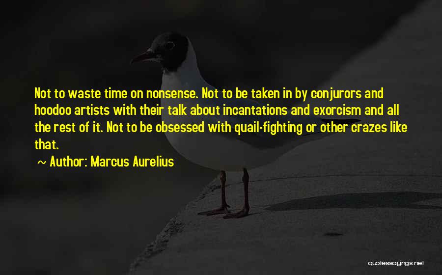 Exorcism Quotes By Marcus Aurelius