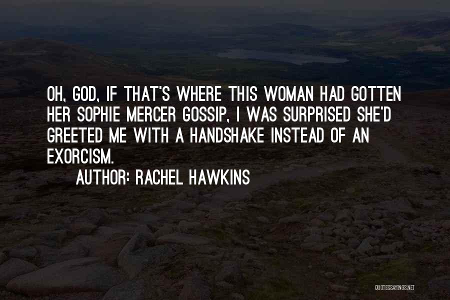Exorcism Quotes By Rachel Hawkins