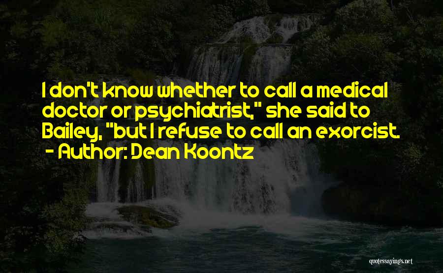 Exorcist 2 Quotes By Dean Koontz