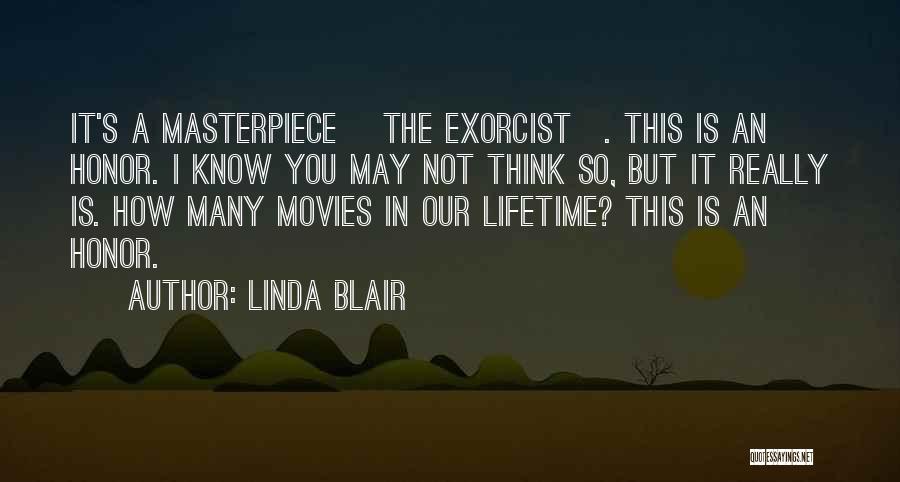 Exorcist 3 Quotes By Linda Blair