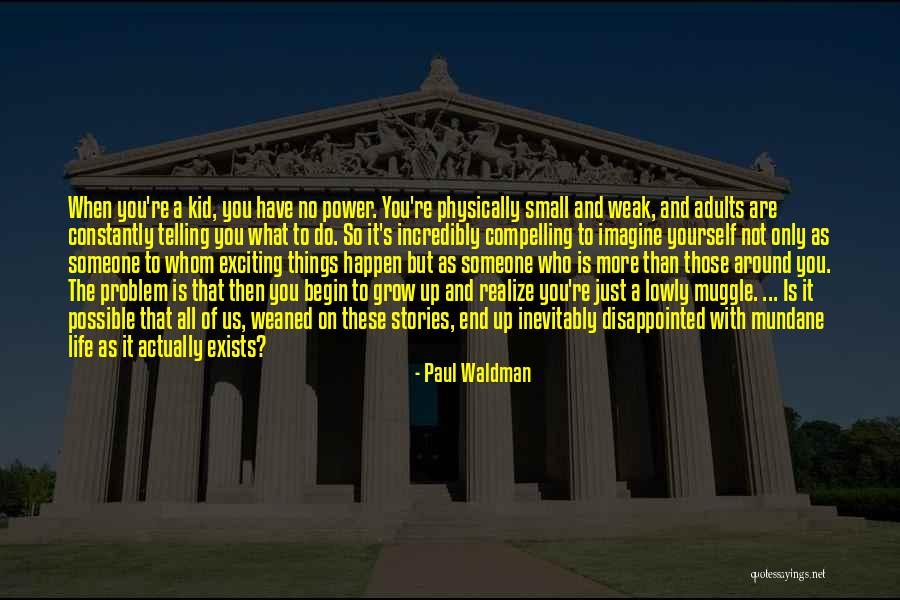 Exorcizarea Quotes By Paul Waldman Exorcizarea Quotes By Paul Waldman