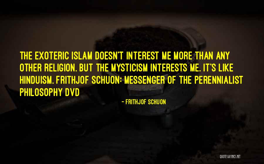 Exoteric Versus Quotes By Frithjof Schuon Exoteric Versus Quotes By Frithjof Schuon