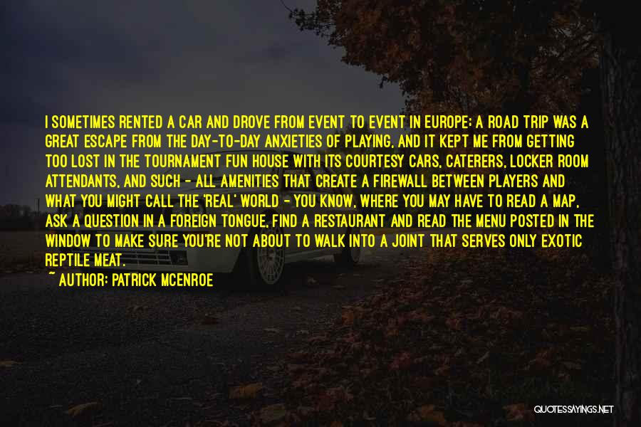 Exotic Cars Quotes By Patrick McEnroe