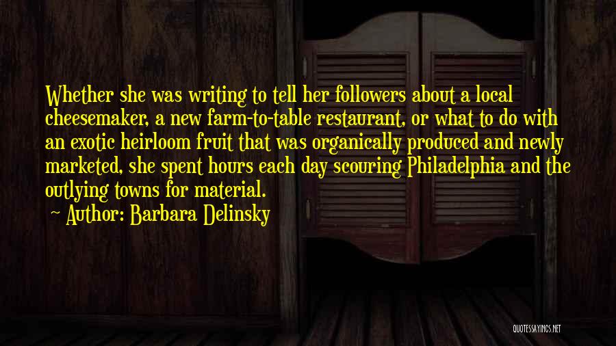 Exotic Food Quotes By Barbara Delinsky