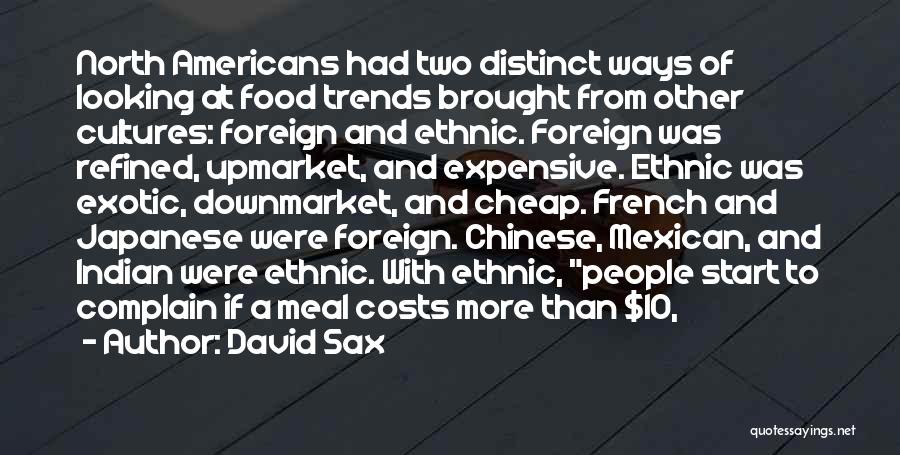 Exotic Food Quotes By David Sax