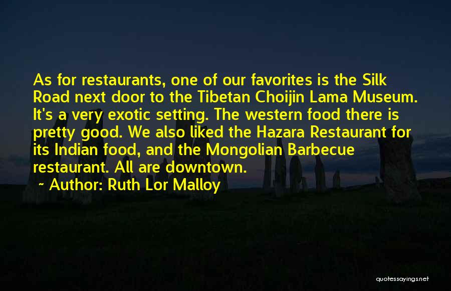 Exotic Food Quotes By Ruth Lor Malloy