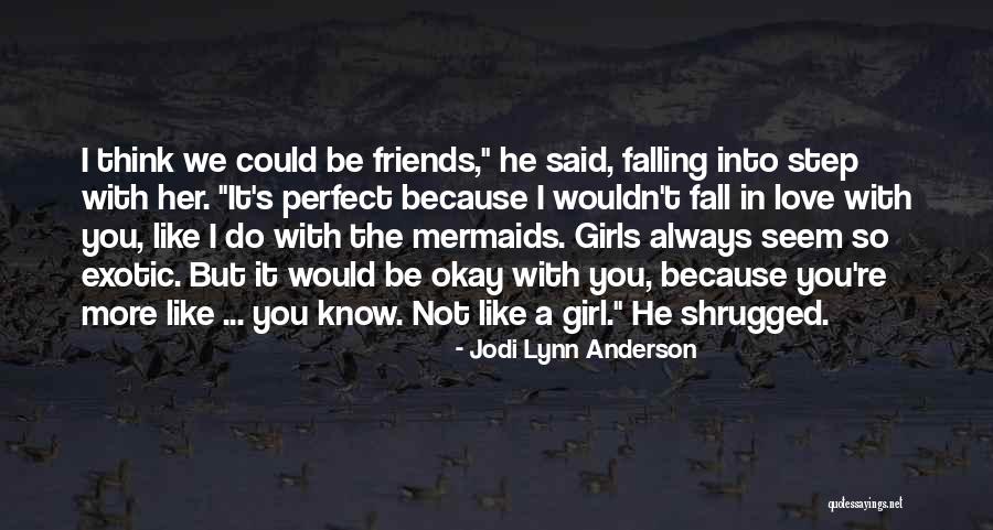 Exotic Love Quotes By Jodi Lynn Anderson Exotic Love Quotes By Jodi Lynn Anderson