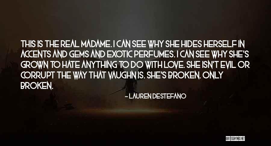 Exotic Love Quotes By Lauren DeStefano Exotic Love Quotes By Lauren DeStefano