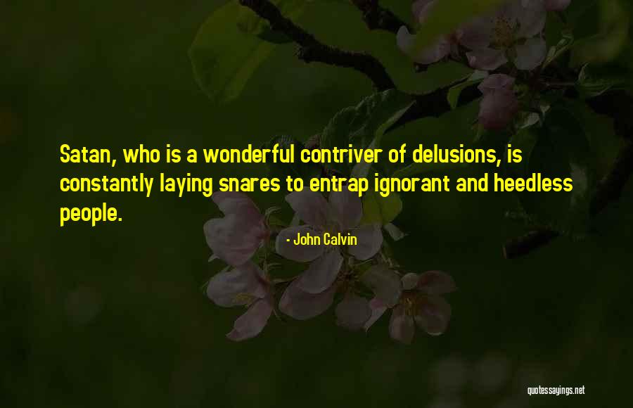 Exotic Marigold Hotel Quotes By John Calvin
