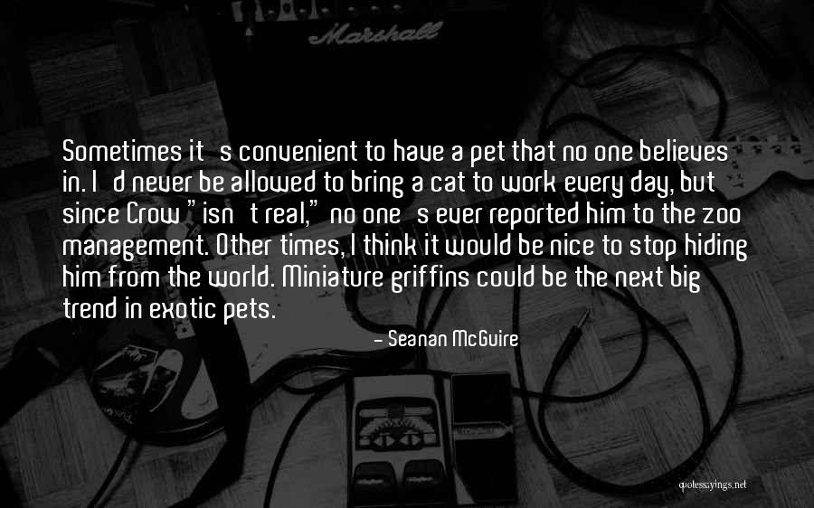 Exotic Pet Quotes By Seanan McGuire