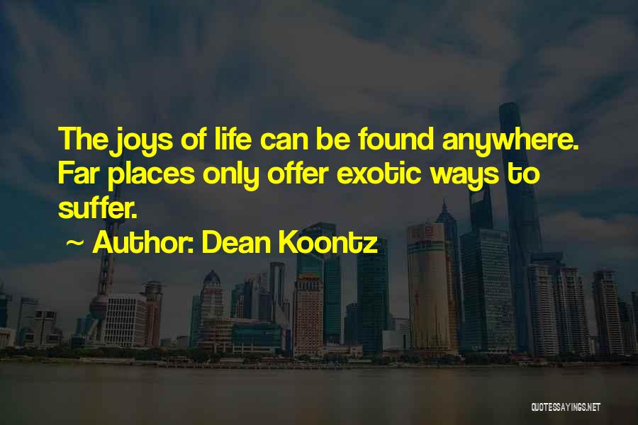 Exotic Places Quotes By Dean Koontz