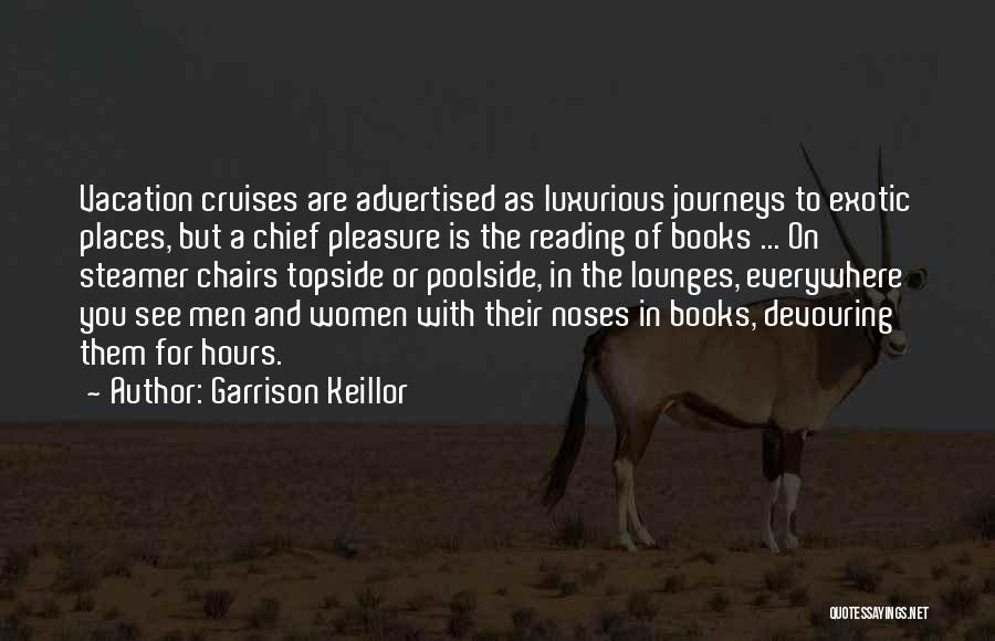 Exotic Places Quotes By Garrison Keillor