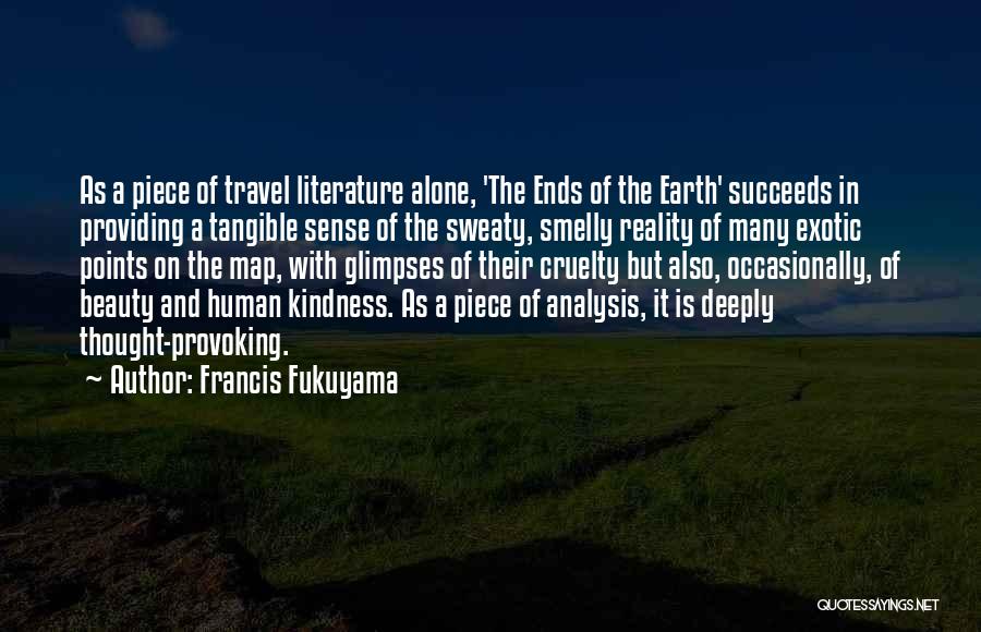 Exotic Travel Quotes By Francis Fukuyama