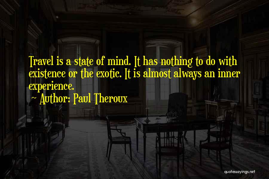 Exotic Travel Quotes By Paul Theroux