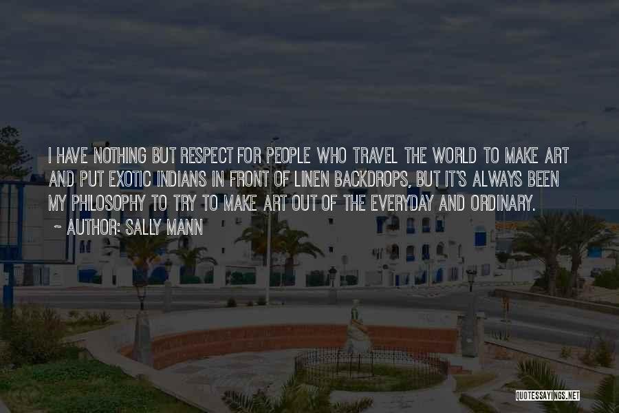 Exotic Travel Quotes By Sally Mann