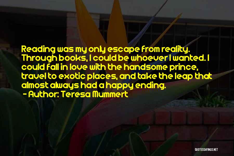 Exotic Travel Quotes By Teresa Mummert