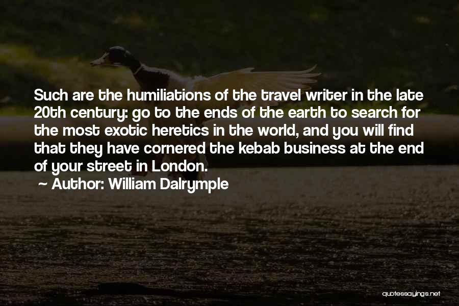 Exotic Travel Quotes By William Dalrymple