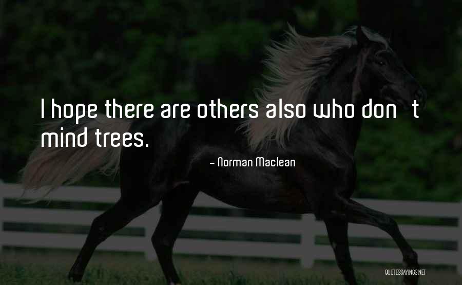 Exoticism Architecture Quotes By Norman Maclean
