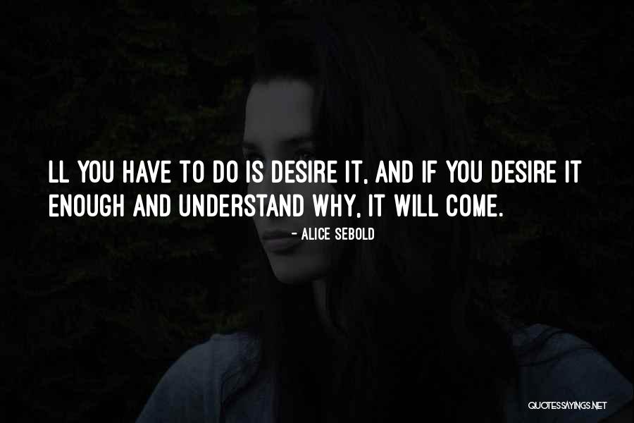 Exotische Fruitsoorten Quotes By Alice Sebold Exotische Fruitsoorten Quotes By Alice Sebold