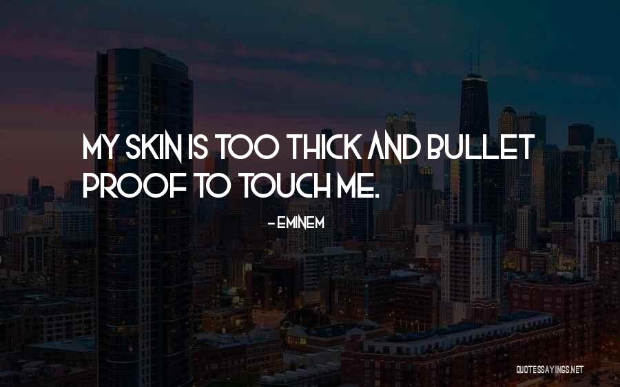Expalined Quotes By Eminem Expalined Quotes By Eminem