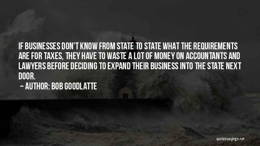 Expand Business Quotes By Bob Goodlatte